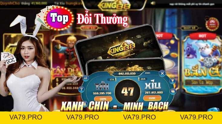 GAME BÀI KING88 - Va79