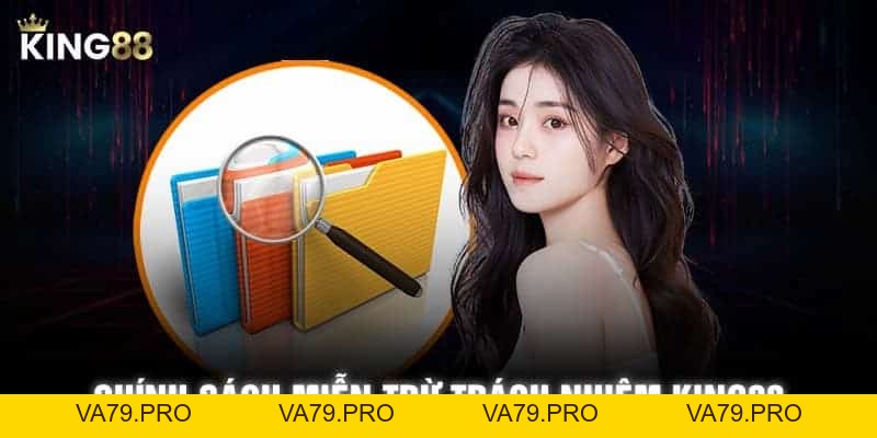 Miễn Trừ Trách Nhiệm King88 - Va79