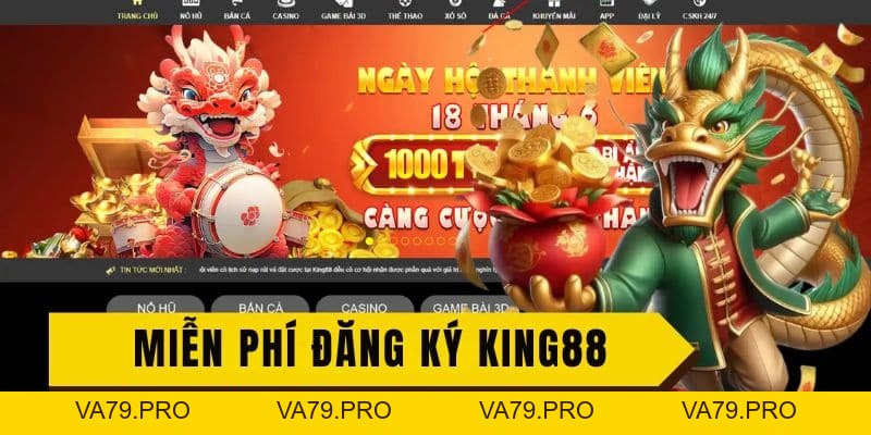 Hướng dẫn đăng ký King88 giải trí siêu đơn giản trong 4 bước - Va79