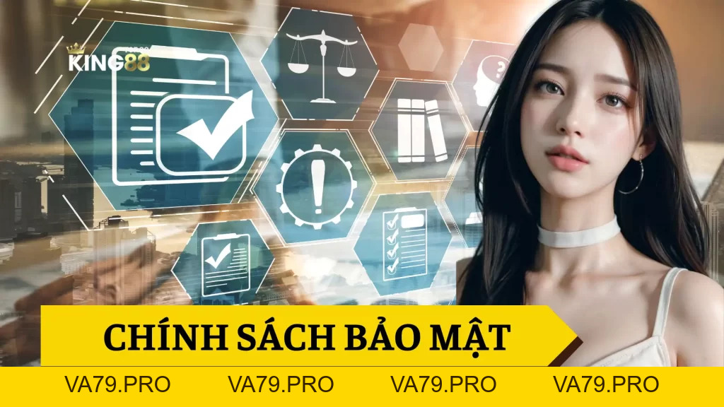 Chính Sách Bảo Mật King88 - Va79