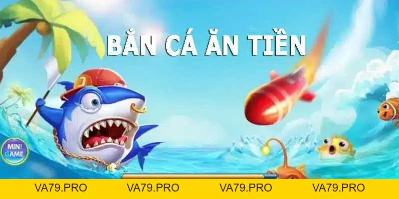 Bắn Cá Đổi Thưởng - Cơ hội kiếm tiền và giải trí đỉnh cao tại KING88 - Va79