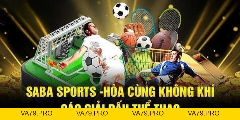 SABA Thể Thao King88 - Điểm Đến Của Giới Cá Cược Thể Thao - Va79